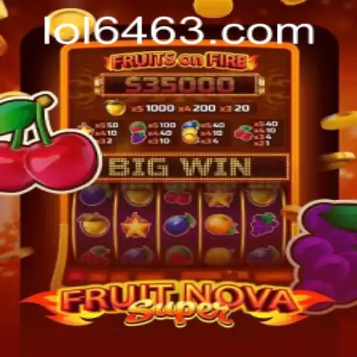 Discover the Exciting World of FruitNovaSuper and LOL646.COM